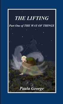 Paperback The Way of Things, Part One, The Lifting Book