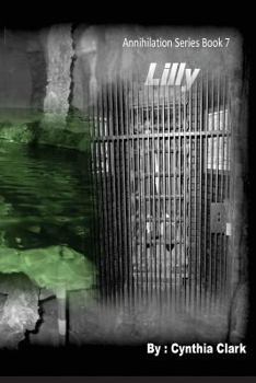 Paperback Lilly: Annihilation Series Book 7 Book