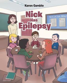 Paperback Nick Has Epilepsy Book