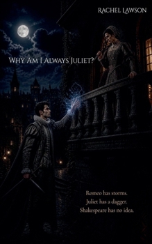 Paperback Why Am I Always Juliet? (Magicians) Book