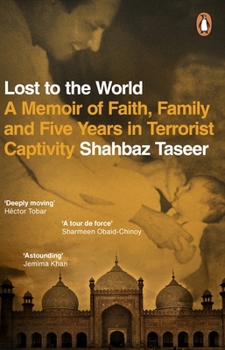 Paperback Penguin Lost to the World A Memoir of Faith, Family and Five Years in Terrorist Captivity. Book