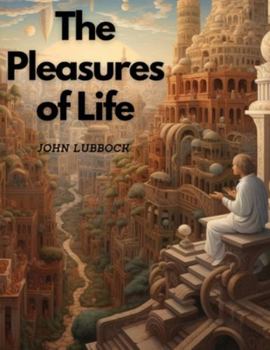 Paperback The Pleasures of Life Book