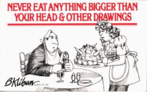 Paperback Never Eat Anything Bigger Than Your Head & Other Drawings Book