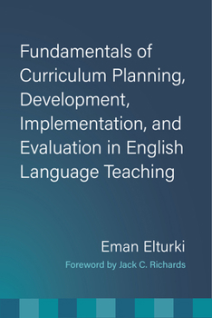 Paperback Fundamentals of Curriculum Planning, Development, Implementation, and Evaluation in English Language Teaching Book