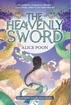 The Heavenly Sword - Book #1 of the Sword Maiden from the Moon