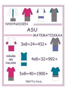 Paperback Nykynaisen asu matematiikkaa [Finnish] Book
