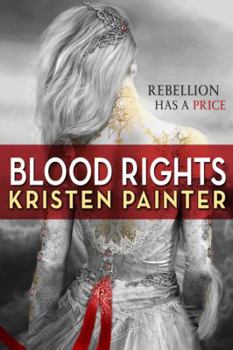 Blood Rights - Book #1 of the House of Comarré