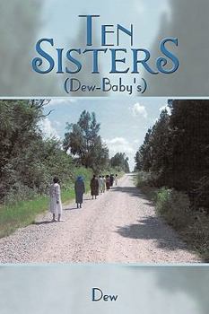 Paperback Ten Sisters: (Dew-Baby's) Book