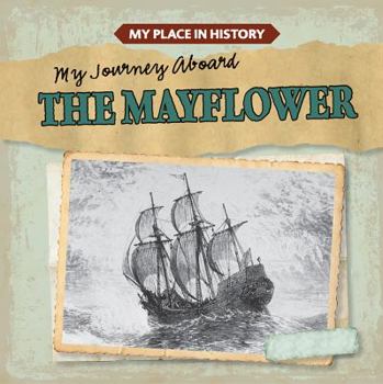 Paperback My Journey Aboard the Mayflower Book