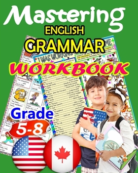 Paperback Mastering ENGLISH GRAMMAR: WORKBOOK Grade 5-8 Book