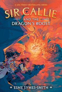 Paperback Sir Callie and the Dragon's Roost Book