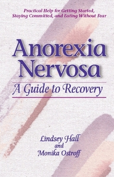 Paperback Anorexia Nervosa: A Guide to Recovery Book