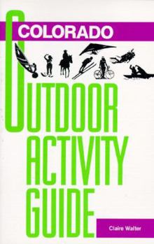 Paperback Colorado Outdoor Activity Guide Book