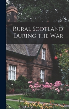 Hardcover Rural Scotland During the War Book