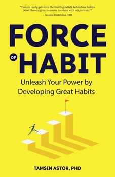 Paperback Force of Habit: Unleash Your Power by Developing Great Habits Book