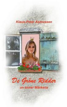 Paperback De gröne Ridder: ... un anner Märkens [German] Book
