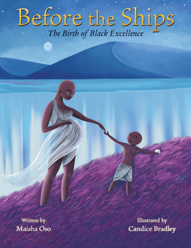 Hardcover Before the Ships: The Birth of Black Excellence Book