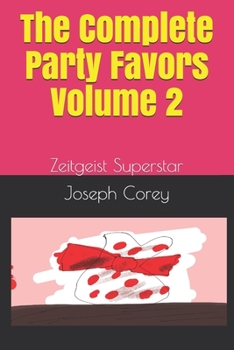 Paperback The Complete Party Favors - Volume 2: Zeitgeist Superstar Book