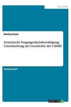 Paperback Sowjetische Vergangenheitsbew?ltigung. Umschreibung der Geschichte der UdSSR? [German] Book