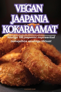 Paperback Vegan Jaapania Kokaraamat [Estonian] Book