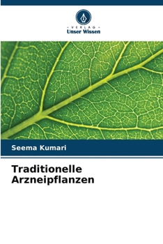 Paperback Traditionelle Arzneipflanzen [German] Book