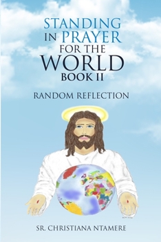 Paperback Standing in Prayer for the World Book II: Random Reflection Book