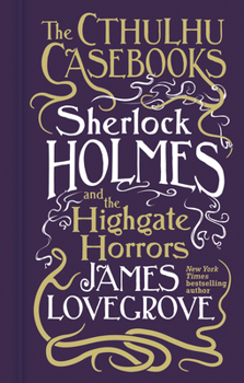 Paperback Sherlock Holmes and the Highgate Horrors Book