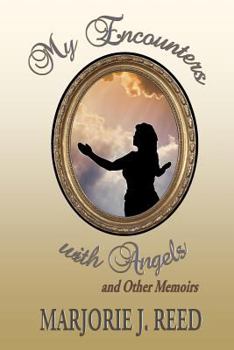 Paperback My Encounters with Angels and Other Memoirs Book