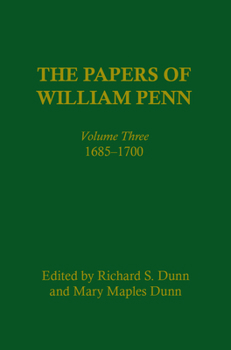 Hardcover The Papers of William Penn, Volume 3: 1685-17 Book