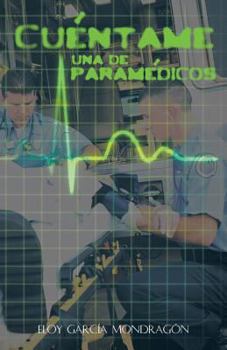 Paperback Cuentame Una de Paramedicos [Spanish] Book