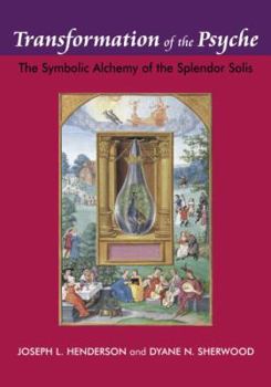 Transformation of the Psyche: The Symbolic Alchemy of the Spendor Solis