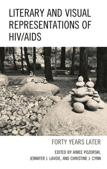 Hardcover Literary and Visual Representations of HIV/AIDS: Forty Years Later Book