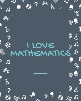 Paperback I Love Mathematics: Daily Homeschool Planners Book