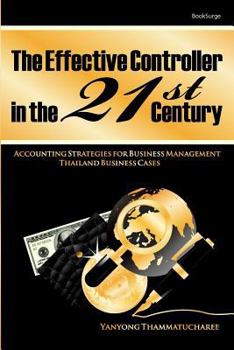 Paperback The Effective Controller in the 21st Century: Accounting Strategies for Business Management Book