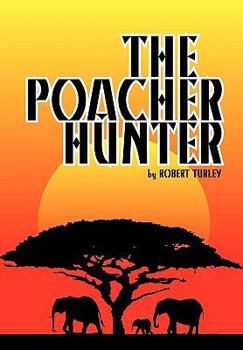 Paperback The Poacher Hunter Book