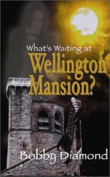 Paperback What's Waiting at Wellington Mansion Book