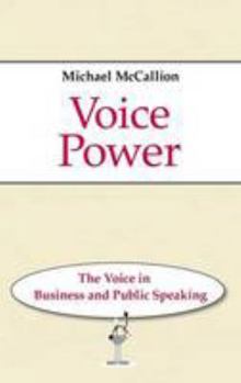Paperback Voice Power: The Voice in Business and Public Speaking Book
