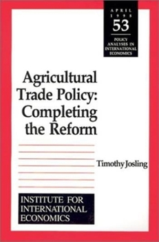 Paperback Agricultural Trade Policy: Completing the Reform Book