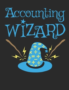 Paperback Accounting Wizard: Accountant Notebook, Blank Paperback Accounting Book For Writing Notes, CPA Gifts, 150 Pages, college ruled Book