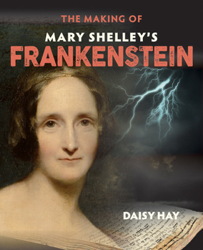 Paperback The Making of Mary Shelley's Frankenstein Book