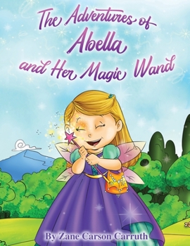 Paperback The Adventures of Abella and Her Magic Wand Book