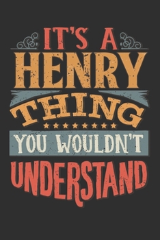 It's A Henry You Wouldn't Understand: Want To Create An Emotional Moment For The Henry Family? Show The Henry's You Care With This Personal Custom ... Surname Planner Calendar Notebook Journal