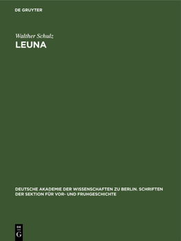 Hardcover Leuna: Ein Germanischer Bestattungsplatz Der Spätrömischen Kaiserzeit [German] Book