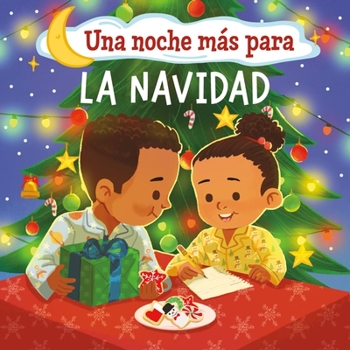 Paperback Una Noche Más Para La Navidad (One Good Night 'Til Christmas) [Spanish] Book
