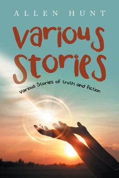 Paperback Various Stories: Various Stories of Truth and Fiction Book