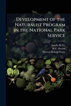 Paperback Development of the Naturalist Program in the National Park Service: Transcript, 1964 Book