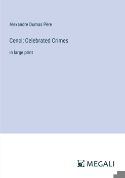 Paperback Cenci; Celebrated Crimes: in large print Book