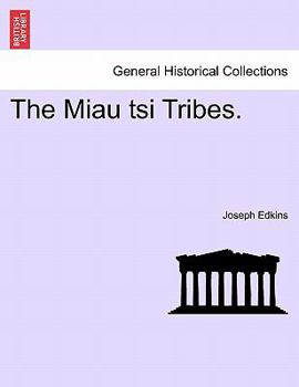 Paperback The Miau Tsi Tribes. Book