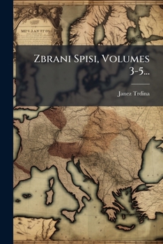 Paperback Zbrani Spisi, Volumes 3-5... [Slovenian] Book