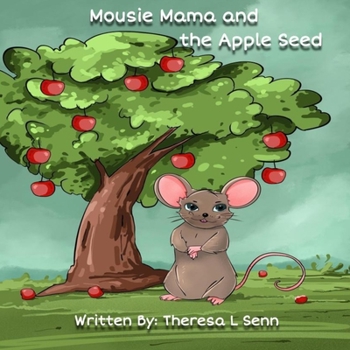 Paperback Mousie Mama and the Apple Seed Book